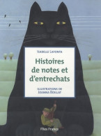 Histoires De Notes Et D'entrechats (2009) De Isabelle Lafonta - Altri & Non Classificati
