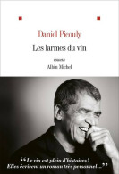 Les Larmes Du Vin (2022) De Daniel Picouly - Andere & Zonder Classificatie