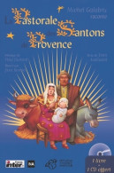 La Pastorale Des Santons De Provence (2001) De Yvan Audouard - Altri & Non Classificati