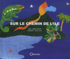 Sur Le Chemin De L'île (2018) De Isabelle Hoarau - Sonstige & Ohne Zuordnung