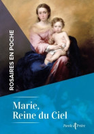 Rosaires En Poche - Marie Reine Du Ciel (2023) De Cédric Chanot - Godsdienst