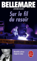 Sur Le Fil Du Rasoir (2011) De Jérôme Bellemare - Other & Unclassified