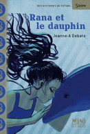 Rana Et Le Dauphin (2012) De Jeanne A. Debats - Sonstige & Ohne Zuordnung