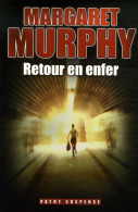 Retour En Enfer (2007) De Margaret Murphy - Sonstige & Ohne Zuordnung