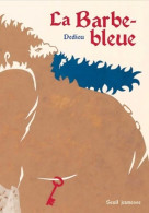 La Barbe-bleue (2005) De Thierry Dedieu - Sonstige & Ohne Zuordnung