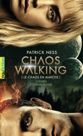 LE CHAOS EN MARCHE - 1 LA VOIX DU COUTEAU (2021) De Patrick Ness - Other & Unclassified