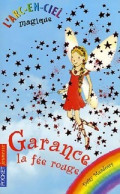 L'arc-en-ciel Magique : Garance, La Fée Rouge (2005) De Daisy Meadows - Andere & Zonder Classificatie