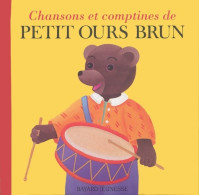 Chansons Et Comptines De Petit Ours Brun (2002) De Danièle Bour - Autres & Non Classés