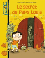 Le Secret De Papy Louis (2010) De Anne Didier - Otros & Sin Clasificación