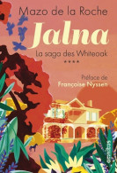 Jalna. La Saga Des Whiteoak - Volume 4 (2021) De Mazo De La Roche - Autres & Non Classés