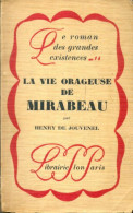 La Vie Orageuse De Mirabeau (1928) De Henry De Jouvenel - Sonstige & Ohne Zuordnung