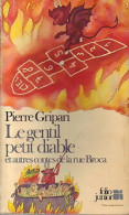 Le Gentil Petit Diable Et Autres Contes De La Rue Broca (1980) De Pierre Gripari - Andere & Zonder Classificatie