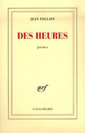 Des Heures (1960) De Follain - Sonstige & Ohne Zuordnung