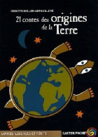 21 Contes Des Origines De La Terre (2009) De Brigitte Heller-Arfouillère - Other & Unclassified