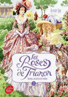 Les Roses De Trianon Tome I : Roselys, Justicière De L'ombre (2017) De Annie Jay - Autres & Non Classés