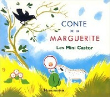 Conte De La Marguerite (1959) De Béatrice Appia - Autres & Non Classés