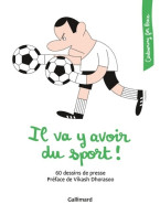 Il Va Y Avoir Du Sport ! : 60 Dessins De Presse (2019) De Collectif - Cine / Televisión