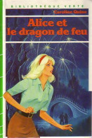 Alice Et Le Dragon De Feu (1985) De Caroline Quine - Autres & Non Classés