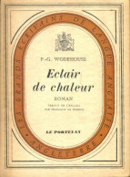 Eclair De Chaleur (1946) De Pelham Grenville Wodehouse - Sonstige & Ohne Zuordnung