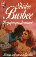 Le Quiproquo De Minuit (1990) De Shirlee Busbee - Románticas