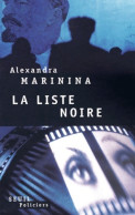 La Liste Noire (2001) De Alexandra Marinina - Andere & Zonder Classificatie