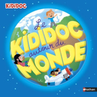 Le Kididoc Autour Du Monde - Livre Pop-up - Dès 4 Ans (2015) De Sylvie Baussier - Sonstige & Ohne Zuordnung