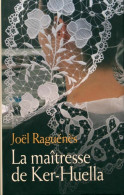 La Maîtresse De Ker-Huella (2013) De Joël Raguénès - Altri & Non Classificati