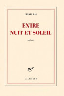 Entre Nuit Et Soleil (2010) De Lionel Ray - Andere & Zonder Classificatie