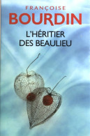 L'héritier Des Beaulieu (2014) De Françoise Bourdin - Other & Unclassified