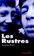 Les Rustres (2005) De Jacques Rouil - Other & Unclassified