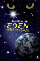 ÉDEN : Terre Des Anges (2013) De Laura Elia - Autres & Non Classés