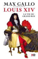 Louis XIV - La Vie Du Grand Roi (2015) De Max Gallo - Históricos