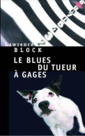 Le Blues Du Tueur à Gages (2007) De Lawrence Block - Other & Unclassified