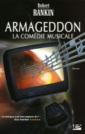 Armageddon : La Comédie Musicale (2005) De Robert Rankin - Andere & Zonder Classificatie