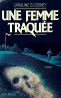 Une Femme Traquée (1985) De Caroline B. Cooney - Autres & Non Classés