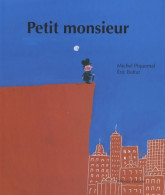 Petit Monsieur (2011) De Michel Piquemal - Autres & Non Classés