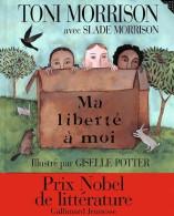 Ma Liberté à Moi (2000) De Toni Morrison - Sonstige & Ohne Zuordnung