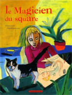 Le Magicien Du Square (2003) De Thierry Lenain - Autres & Non Classés