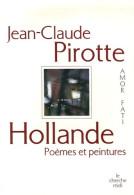 Hollande (2007) De Jean-Claude Pirotte - Autres & Non Classés