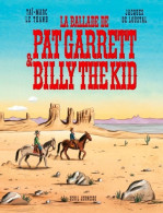 La Ballade De Pat Garrett Et Billy The Kid (2008) De Taï-Marc Le Thanh - Other & Unclassified