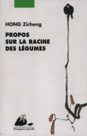 Propos Sur La Racine Des Légumes (2011) De Zicheng Hong - Autres & Non Classés