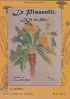 Le Pissenlit L'or Du Pré (1999) De Bernard Bertrand - Nature