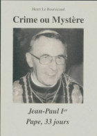 Crime Ou Mystère : Jean-Paul Ier Pape, 33 Jours (2008) De Henri Le Boursicaud - Religion