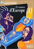 15 Contes D'Europe (2001) De Françoise Rachmuhl - Otros & Sin Clasificación