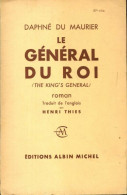 Le Général Du Roi (1947) De Daphne Du Maurier - Altri & Non Classificati