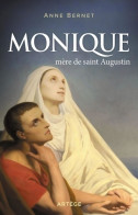 Monique Mère De Saint Augustin (2019) De Anne Bernet - Religion