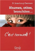 Rhumes, Otites, Bronchites (2008) De Jean-Loup Dervaux - Gezondheid