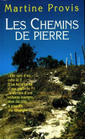 Les Chemins De Pierre (2001) De Martine Provis - Sonstige & Ohne Zuordnung