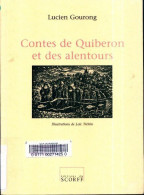 Contes De Quiberon Et Des Alentours (1999) De Lucien Gourong - Autres & Non Classés