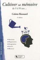 CULTIVER SA Mémoire 6E EDITION (2010) De BIZOUARD C. - Psychologie/Philosophie